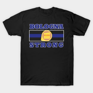 Baloney Strength (no ACAB/1312) T-Shirt